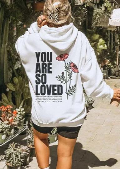 “You Are So Loved” Graphic Hooded Sweatshirt